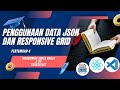 Penggunaan Data JSON dan Responsive Grid