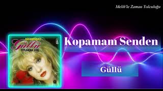 Kopamam Senden - Güllü - Yaz Serisi