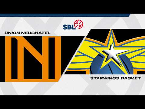 SB League｜Day 4: NEUCHATEL vs. STARWINGS