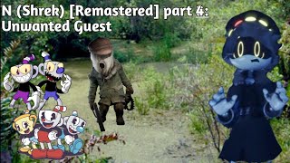N Shrek Remastered Part 4 Unwanted Guest