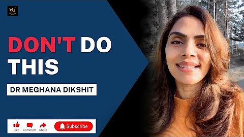 Don't Fall into This Trap - Expert Advice by Dr. Meghana Dikshit