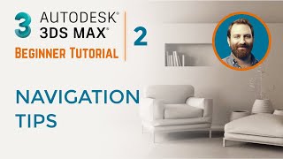 Navigation Tips | 3ds Max Tutorial #2