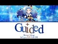 Guided | Sakuya Shirayuri | Aikatsu Friends Full Lyrics ROM/KAN/ENG