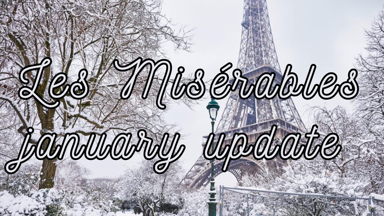 Miserable January les misérables 🇫🇷 january update 📚 - YouTube