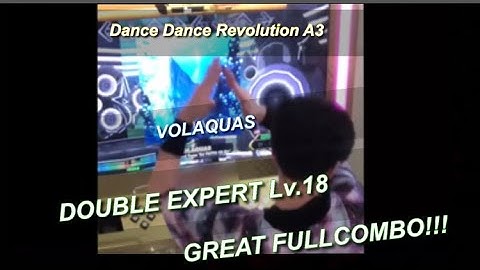 (DDR A3) VOLAQUAS 【DOUBLE EXPERT Lv.18】 GREAT FULLCOMBO!!!