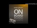 Dj Nz Rothmans Ft. Afropoison - On Board