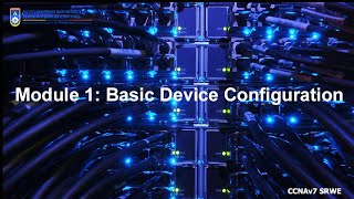 Lecture 1 - Basic Device Configuration