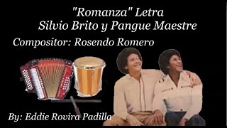 ROMANZA (LETRA) - SILVIO BRITO Y PANGUE MAESTRE