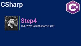 161. What is Dictionary in C#?