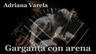 Adriana Varela - Garganta con arena (con letra)