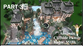 (NO LARGE PLOT)Aesthetic Cliffside Family Home 518k (PART 3)