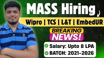 🔥Finally Mass Hiring | L&T, Wipro, TCS, EmbedUR, Branch | Off Campus Drive 2026, 2025, 2024-2021