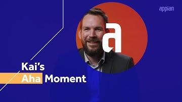Appian Aha Moment: Kai Schaefer, Head of Appian Consulting, Bank Management Consult