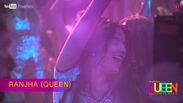 Ranjha Full Song (audio) Queen | Amit Trivedi | Kangana Ranaut