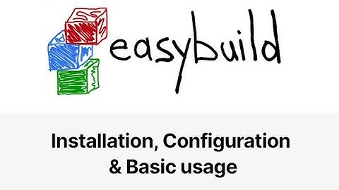 EasyBuild installation & configuration + basic usage