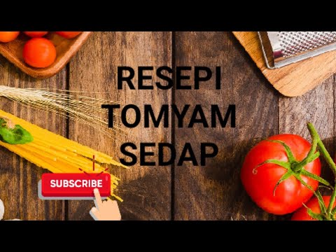Resepi Tomyam Sedap Youtube