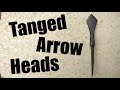 Tanged Arrowheads