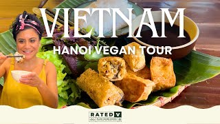 Epic Vegan Eats in Hanoi 7-Day Group Tour Adventure Part 1