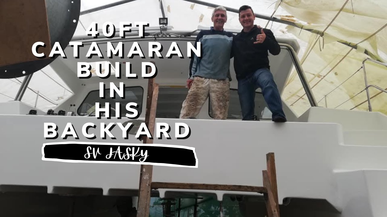 Building a 40ft CATAMARAN in your BACK YARD! | YACHT REBUILD WEEK 43