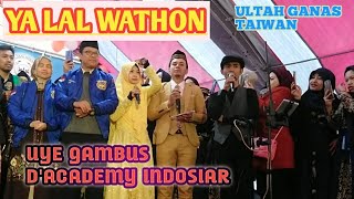 YA LAL WATHAN Bersama UYE GAMBUS D'ACADEMY INDOSIAR || ULTAH GANAS COMUNITY TAIWAN
