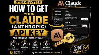 How to Get Your Claude (Anthropic) API Key | Step-by-Step @ezsilenthustle