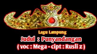 Punyandangan | voc : MEGA | cipt : Rusli.Z
