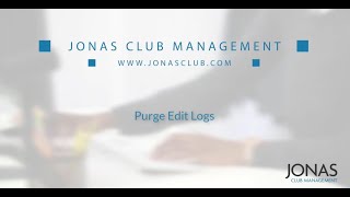 Administration - Purge Edit Logs