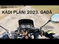 KĀDI TEV IR PLĀNI ŠAI MOTOSEZONAI 2023?