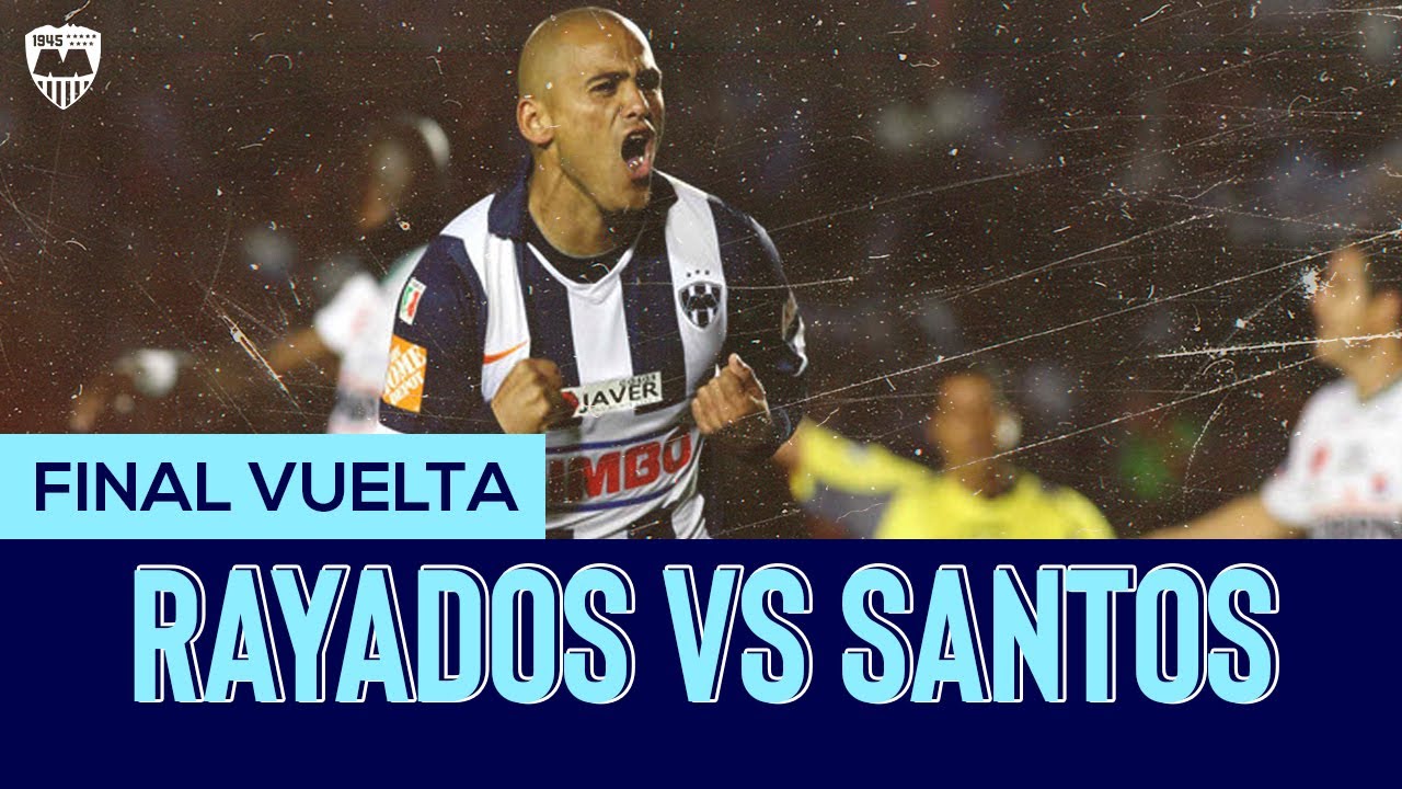 Rayados VS Santos Laguna Final Vuelta Apertura 2010 YouTube