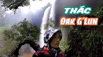 Kinh nghiệm du lịch Đắk Nông - Khám phá thác Đắk G’lun hùng vĩ