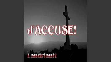 J'accuse!