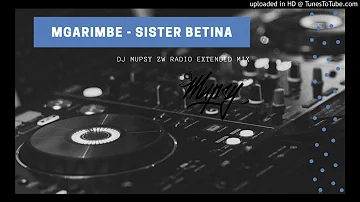 Mgarimbe ft. DJ Jabu - Sister Betina (2020 DJ Mupsy Clean Radio Extended Remake)