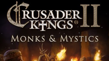 Crusader Kings II: Monks and Mystics -- Devil Woman Livestream - Part 7