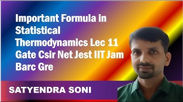 Important Formula in Statistical Thermodynamics Lec 11 Gate Csir Net Jest IIT Jam Barc Gre