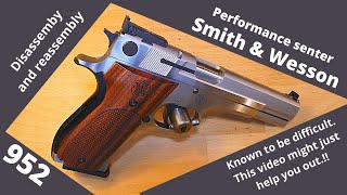 Disembly And Reembly Of The Smith & Wesson 952 Pistol