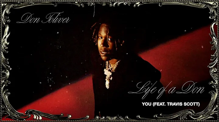 Don Toliver - You (feat. Travis Scott) [Official A...