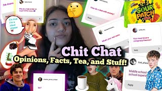 Chit Chat || Opinions, Facts, Questions, #Tea, And Stuff || JJ Castaneda