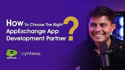 How To Choose The Right AppExchange App Development Partner | #salesforce #appexchange