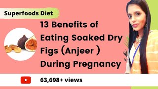 The health benefits of eating soaked dry anjeer (fig) during
pregnancy. figs have good amount calcium to strengthen bones
developing baby. they...