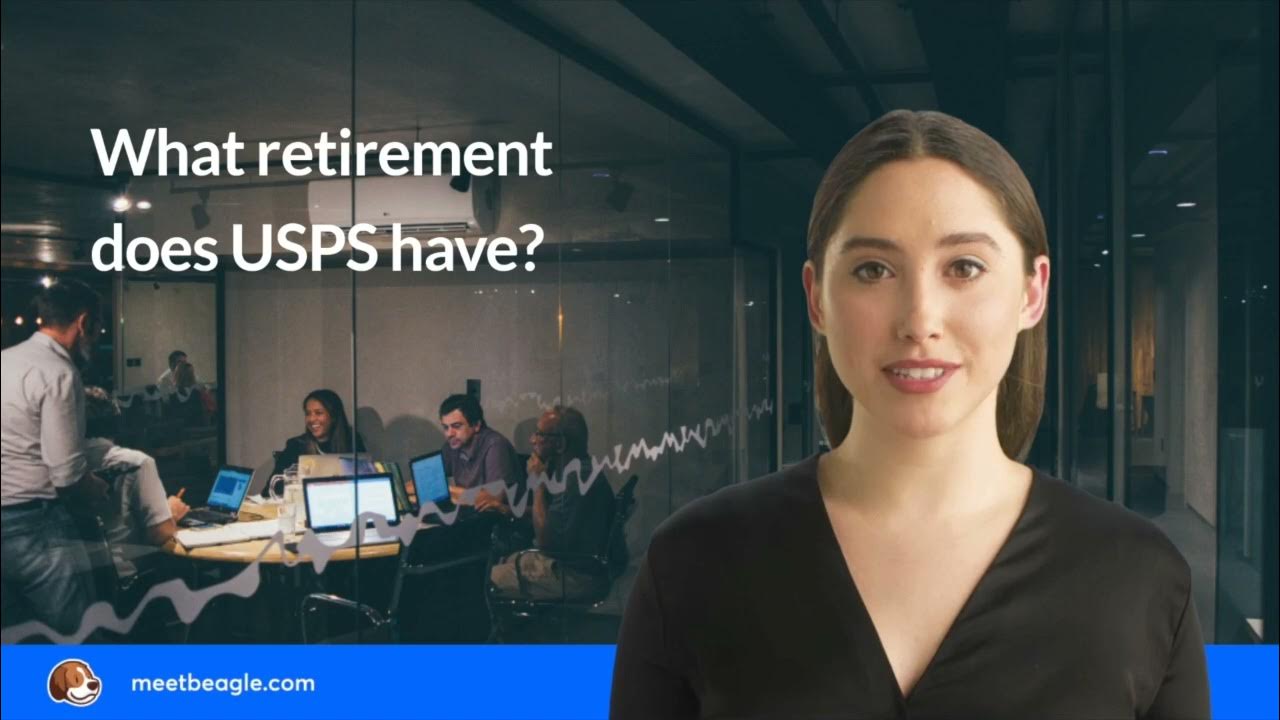 What retirement does USPS have? YouTube