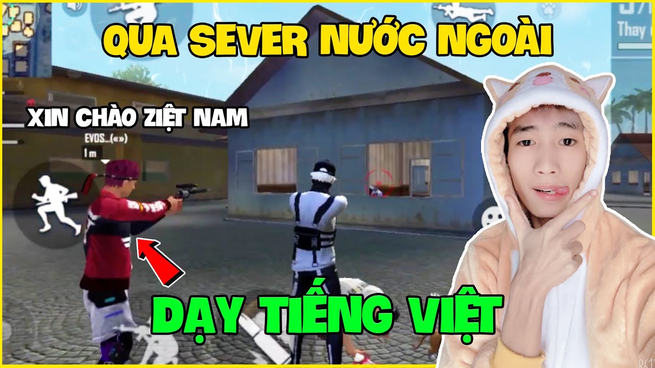 gta server thai  Update  FREE FIRE | Đức Mõm Qua Sever Nước Ngoài Dạy Tiếng Việt Gặp Cậu Bé Nước Ngoài Hài Hước !!!