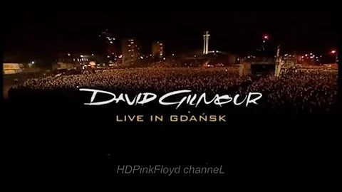 David Gilmour - Live in Gdask  (FULL CONCERT)