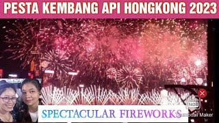 PESTA KEMBANG API HONGKONG 2023 || Spectacular Fireworks