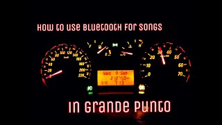 Grande Punto...How to play songs from Bluetooth in punto...?