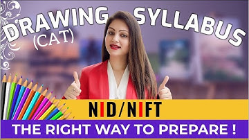 Detailed DRAWING SYLLABUS for NIFT | NID  (CAT & DAT) Right Sequence for Successful Preparation!
