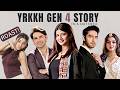 Yeh Rishta Kya Kehlata Hai Gen 4 in a Nutshell | Samridhii Shukla, Rohit Purohit | YRKKH Roast