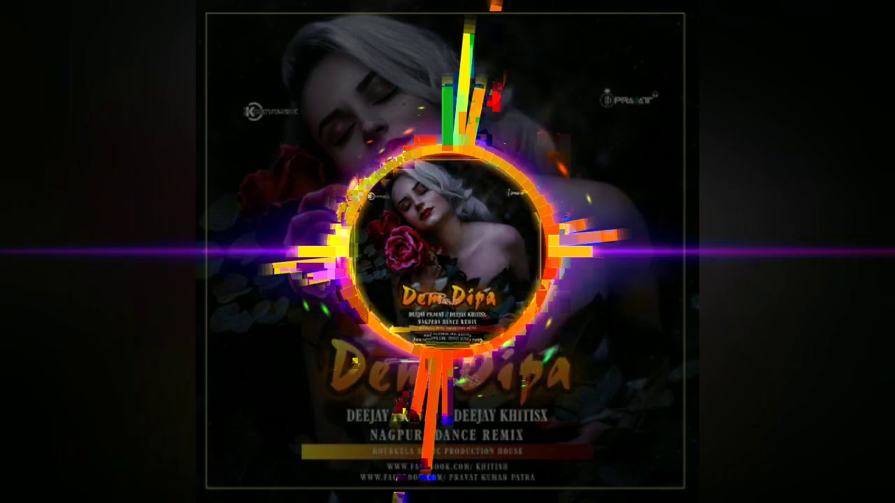 Dem Dipa  Nagpuri Remix  2020  Dj Pravat  DJ khitishx