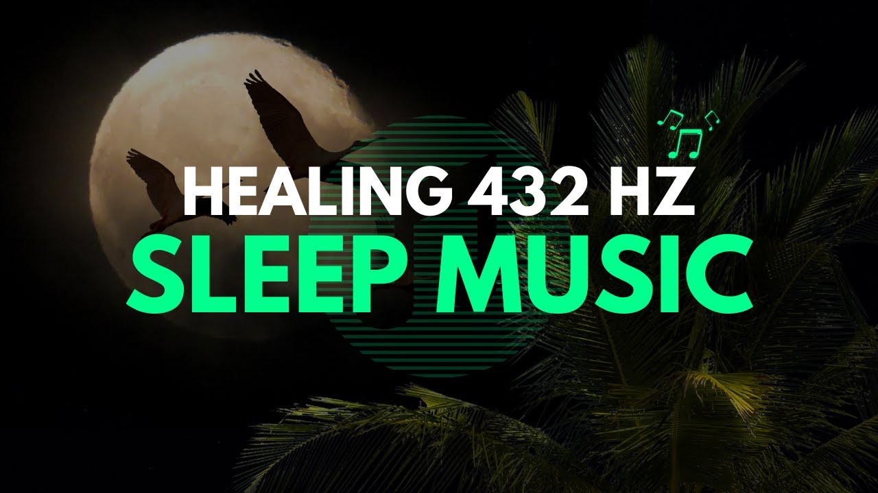 Recover over Night - Healing 432 Hz Music for Sleep, Music for Sleep ...