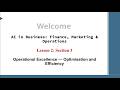 Lesson 2: Section 3 Operational Excellence—Optimization and Efficiency