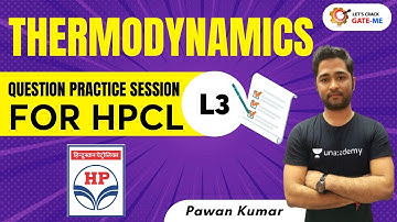 L3 : Question Practice Session for HPCL | Thermodynamics | GATE & ESE Exams | Pawan Kumar